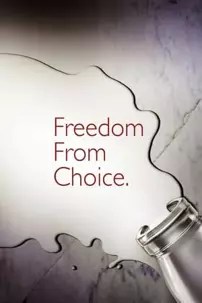 watch-Freedom From Choice