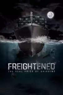 watch-Freightened: The Real Price of Shipping