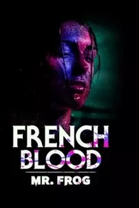 watch-French Blood 3 – Mr. Frog