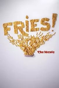 watch-Fries! The Movie