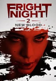 watch-Fright Night 2: New Blood