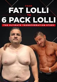 watch-From Fat Lolli to Six Pack Lolli: The Ultimate Transformation Story