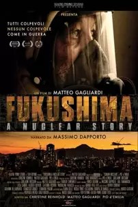 watch-Fukushima: A Nuclear Story