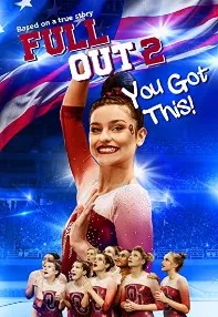 watch-Full Out 2: You Got This!