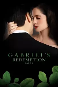 watch-Gabriel’s Redemption: Part 1