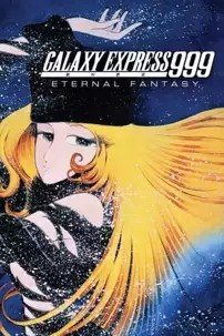 watch-Galaxy Express 999: Eternal Fantasy