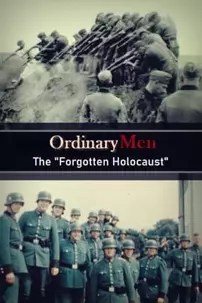 watch-Ganz normale Männer – Der ‘vergessene Holocaust’