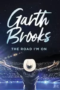 watch-Garth Brooks: The Road I’m On