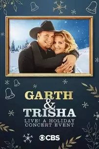 watch-Garth & Trisha Live! A Holiday Concert Event