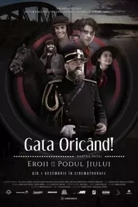 watch-Gata Oricând!: partea întâi – Eroii de la podul Jiului