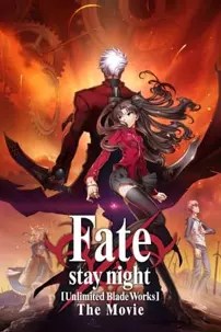 watch-Gekijouban Fate/Stay Night: Unlimited Blade Works