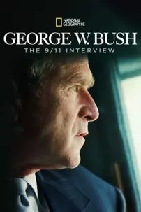 watch-George W. Bush: The 9/11 Interview