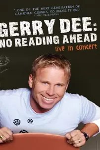 watch-Gerry Dee: No Reading Ahead – Live in Concert