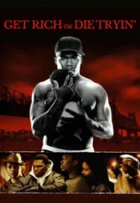 watch-Get Rich or Die Tryin’