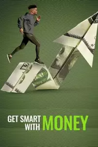 watch-Get Smart With Money