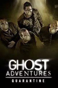 watch-Ghost Adventures: Quarantine