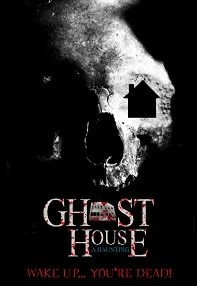 watch-Ghost House: A Haunting