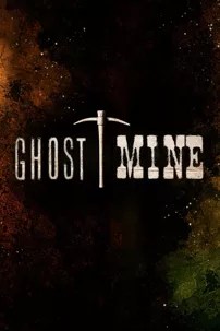 watch-Ghost Mine