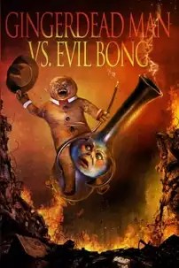 watch-Gingerdead Man vs. Evil Bong