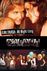 watch-Girltrash: All Night Long