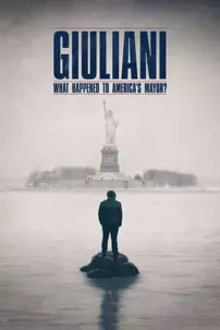 watch-Giuliani: What Happened to America’s Mayor?
