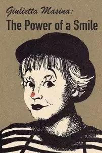 watch-Giulietta Masina: The Power of a Smile