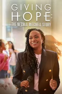 watch-Giving Hope: The Ni’cola Mitchell Story