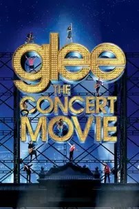 watch-Glee: The 3D Concert Movie