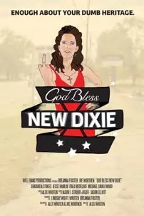 watch-God Bless New Dixie