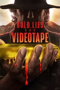 watch-Gold, Lies & Videotape