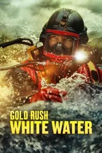 watch-Gold Rush: White Water