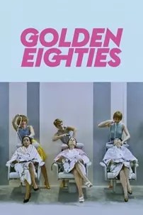 watch-Golden Eighties