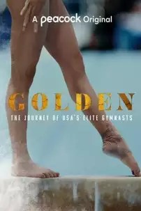 watch-Golden: The Journey of USA’s Elite Gymnasts