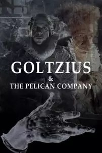 watch-Goltzius & the Pelican Company