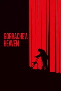 watch-Gorbachev. Heaven