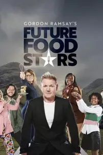 watch-Gordon Ramsay’s Future Food Stars