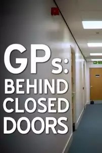 watch-GPs: Behind Closed Doors