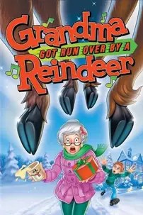 watch-Grandma Got Run Over by a Reindeer