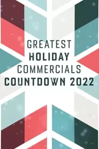 watch-Greatest Holiday Commercials Countdown 2022