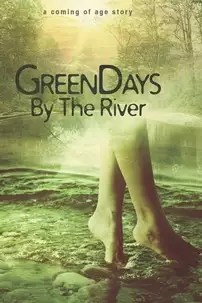 watch-Green Days by the River