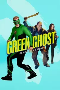 watch-Green Ghost and the Masters of the Stone