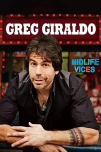 watch-Greg Giraldo: Midlife Vices