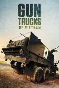 watch-Gun Trucks of Vietnam