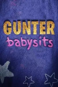 watch-Gunter Babysits