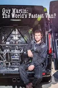 watch-Guy Martin: The World’s Fastest Van?