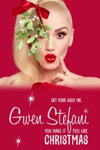 watch-Gwen Stefani: You Make It Feel Like Christmas