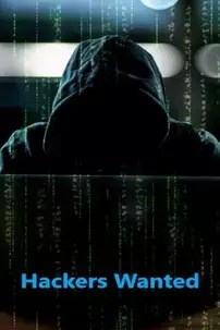 watch-Hackers Wanted