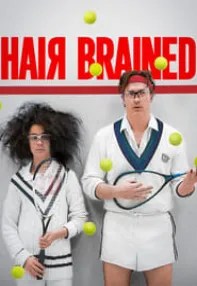 watch-Hairbrained