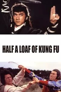 watch-Half a Loaf of Kung Fu