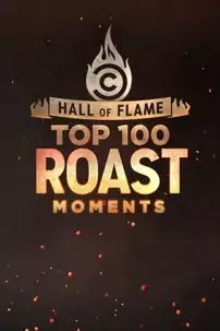 watch-Hall of Flame: Top 100 Comedy Central Roast Moments